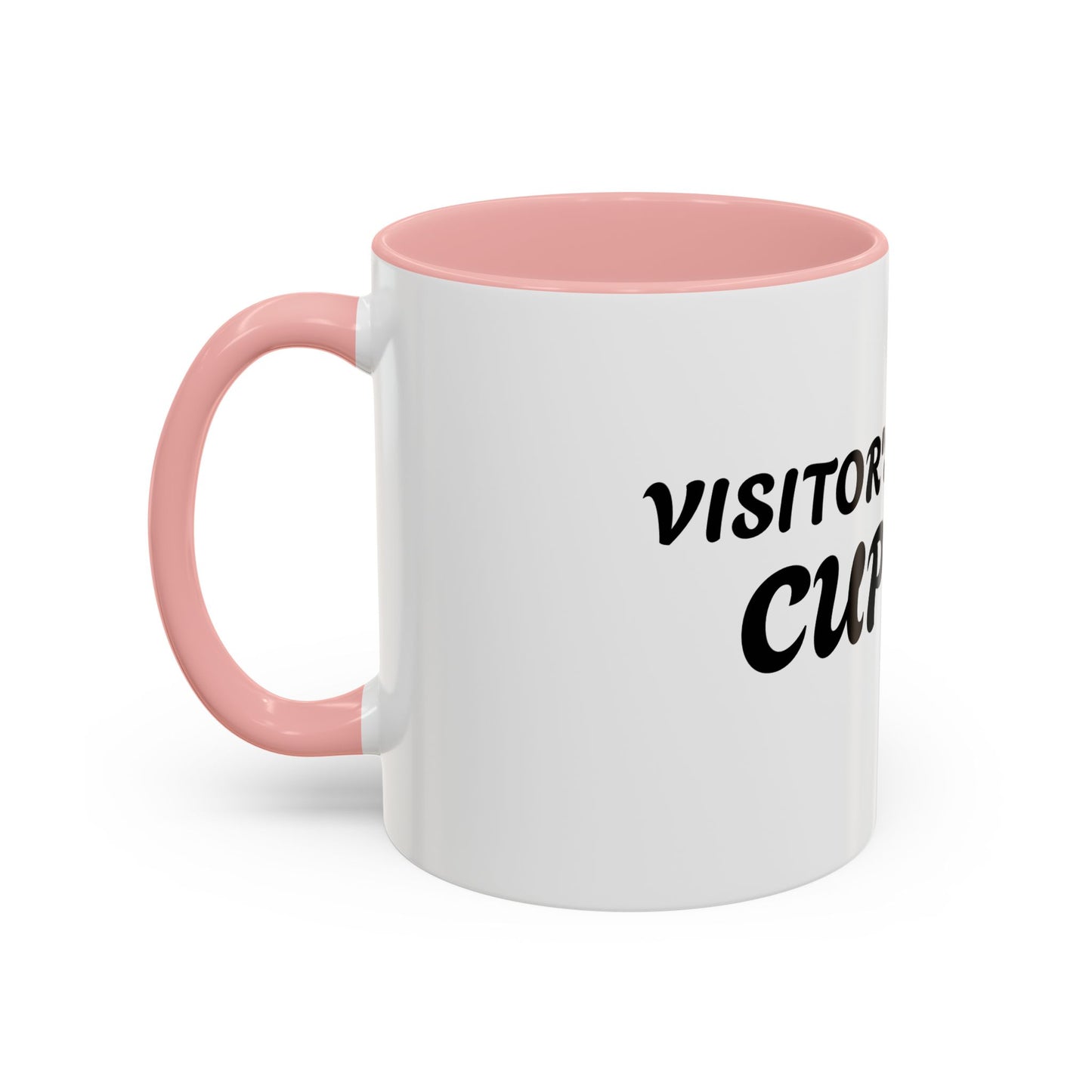 Funny Visitor's Coffee Mug - 11oz & 15oz - Perfect Gift for Friends & Family