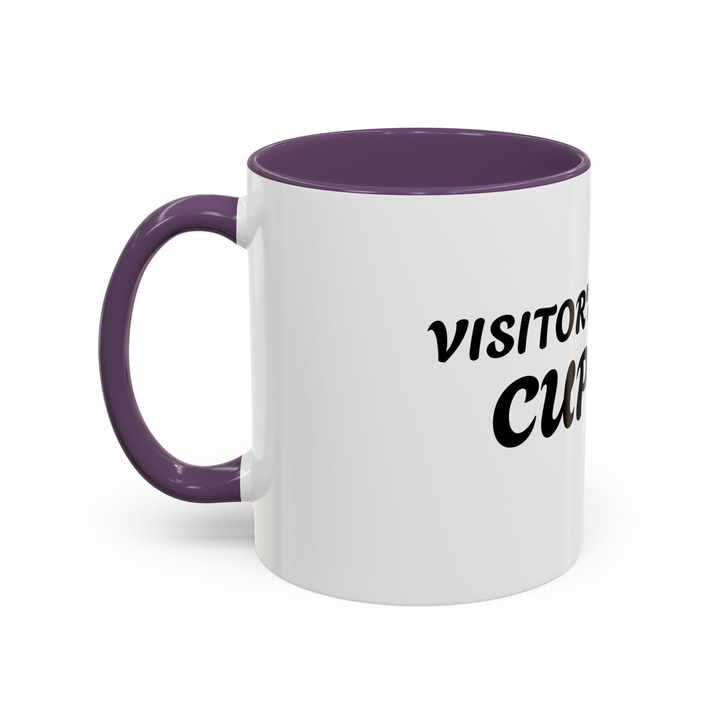 Funny Visitor's Coffee Mug - 11oz & 15oz - Perfect Gift for Friends & Family