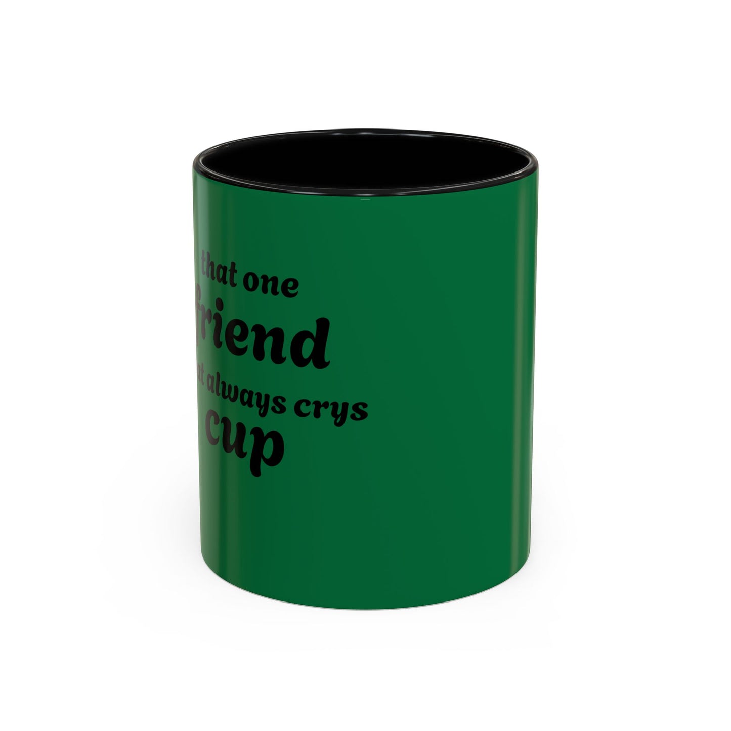 Funny Green Accent Coffee Mug for Friends - Perfect Gift for Coffee Lovers