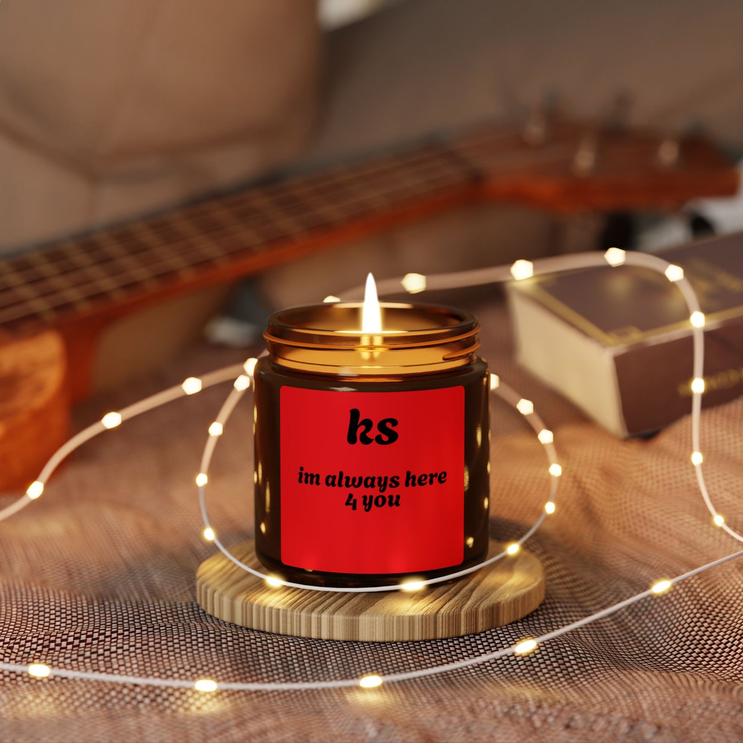 Inspirational Scented Soy Candle - 'I’m Always Here 4 You'