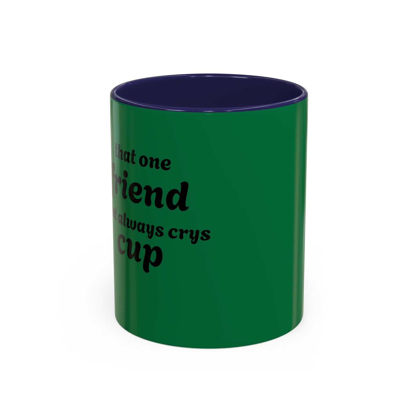 Funny Green Accent Coffee Mug for Friends - Perfect Gift for Coffee Lovers