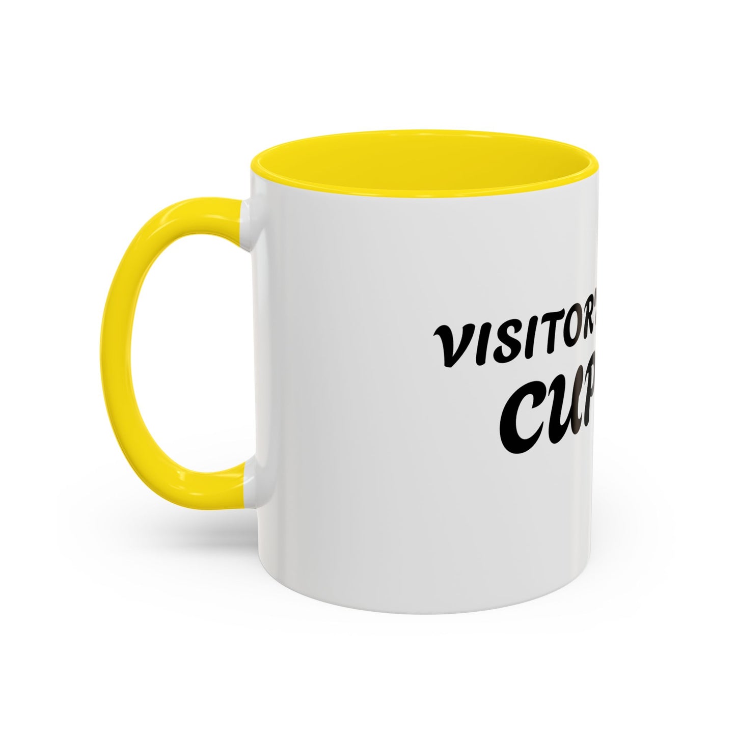 Funny Visitor's Coffee Mug - 11oz & 15oz - Perfect Gift for Friends & Family