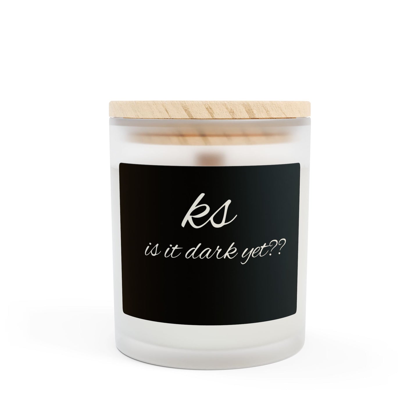 Is it dark yet-Frosted Glass Candle, 11oz